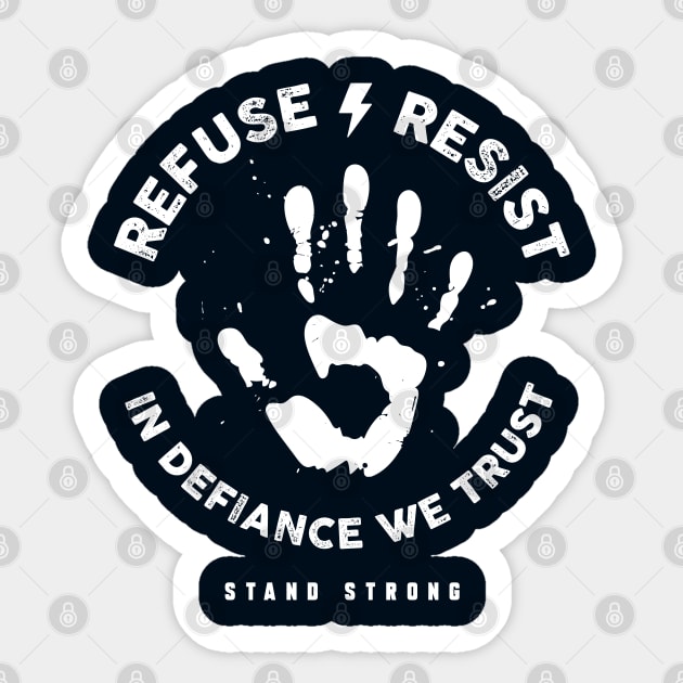 In Defiance We Trust Sticker by artslaves